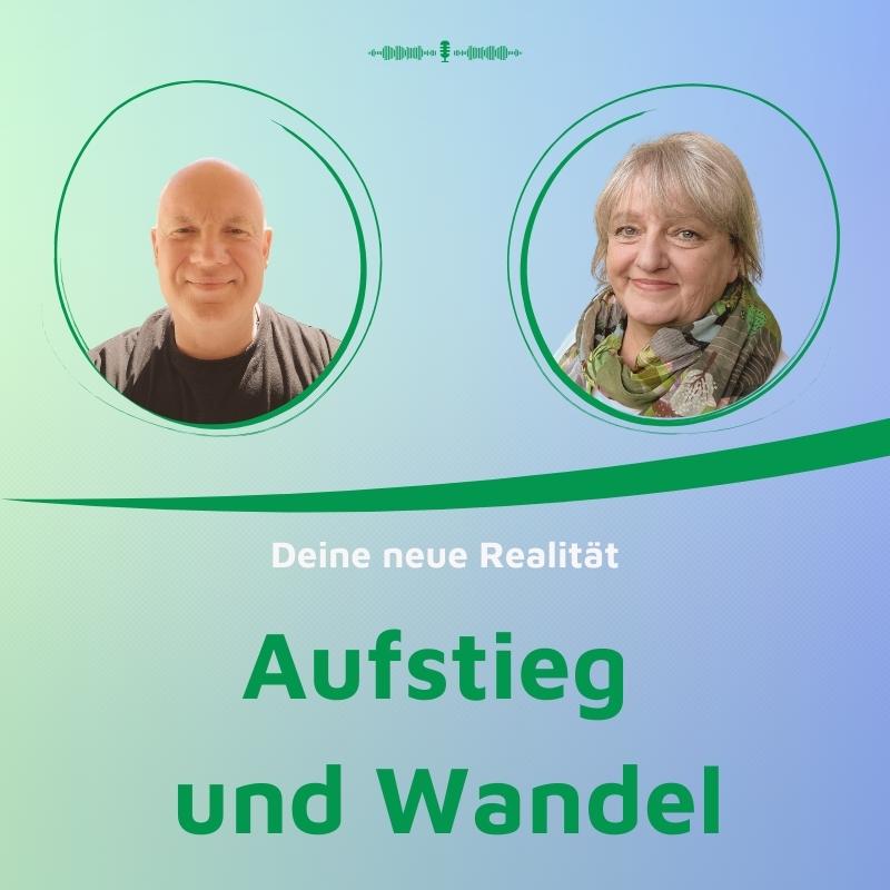 Aufstieg und Wandel, Deine neue Realität